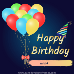 Aabid Birthday card with name free edit | Happy Birthday Aabid name Card