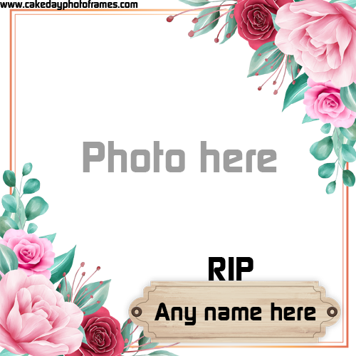 RIP photo frame with name free editor online