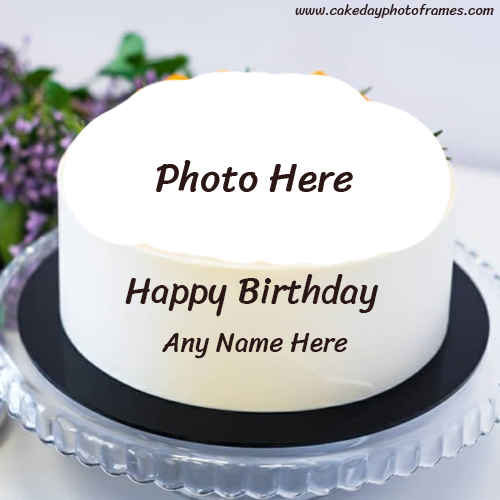 Happy Birthday Cake With Name And Photo Generator Cakedayphotoframes