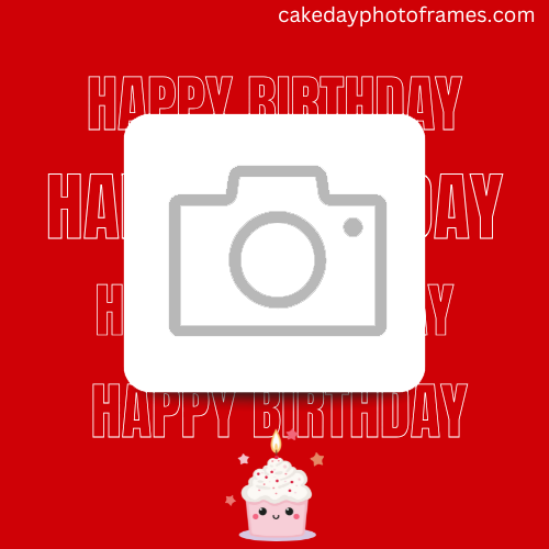 Personalized Happy Birthday Cards with Photo and Name