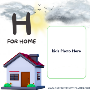 H for home alphabet photoframe with a kids photo editor