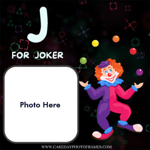 J for joker kids learing photo frame with a photo editor