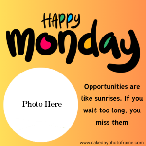 Send Free Happy Monday Wishing Cards Online - Add Photo Without Charges