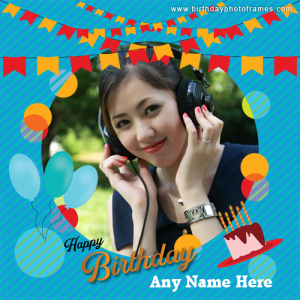 Happy birthday Wishes card featuring personalized customized name and photos on it