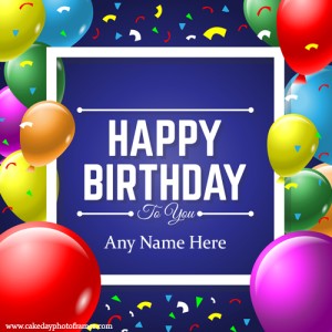 Create Happy Birthday Card with Name Editor