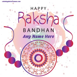 Raksha Bandhan greeting card 2024 with personalized name into it