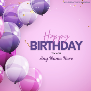 Create Custom Happy Birthday Wishes Cards with Names Free Online Editor